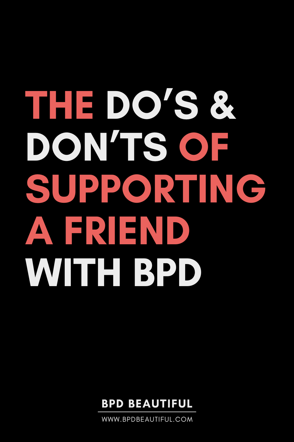 Do's & Don'ts of Supporting a Friend with BPD