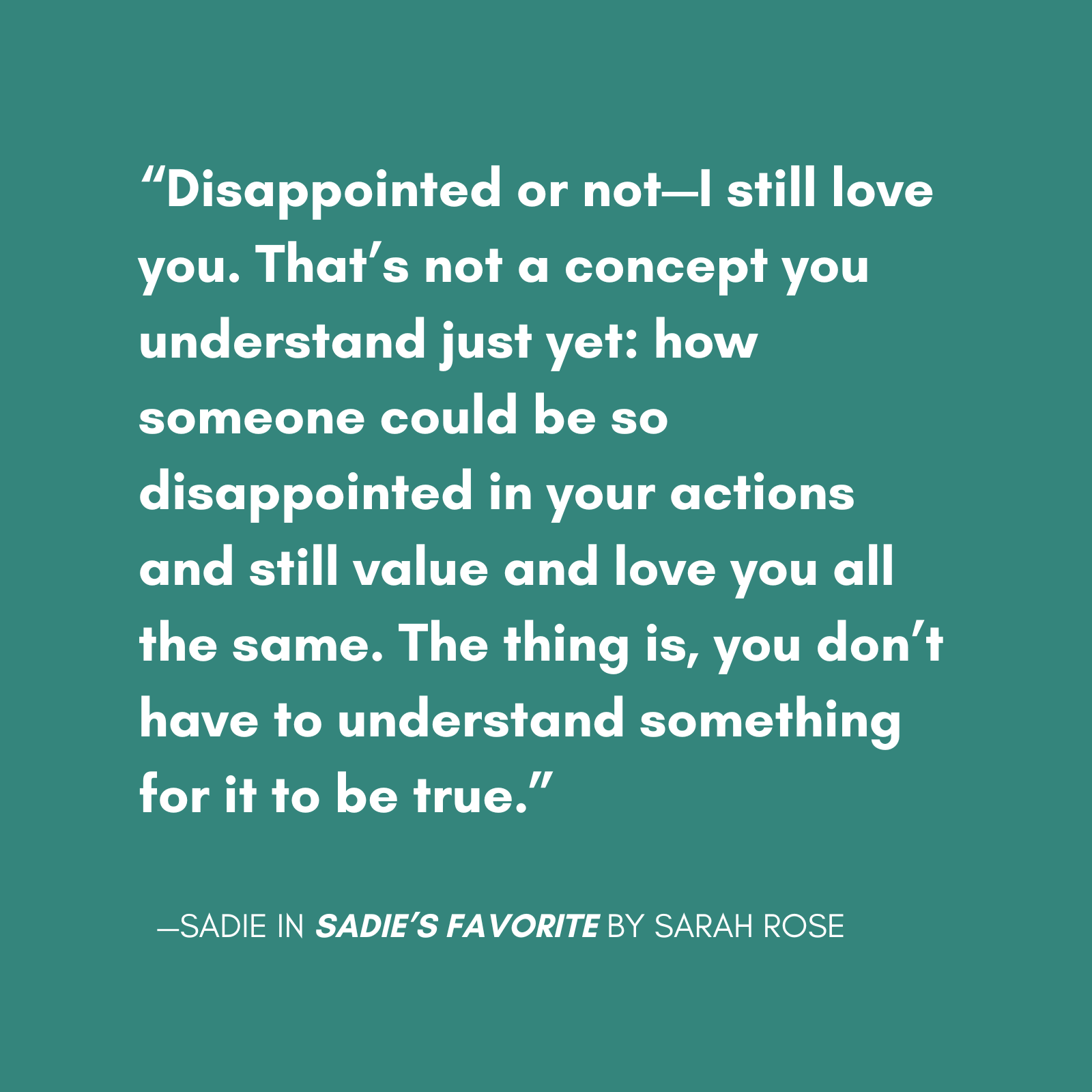 quote from sadie from sadies favorite the new novel from sarah rose, featuring a main character with bpd escaping a relationship with a narcissist.